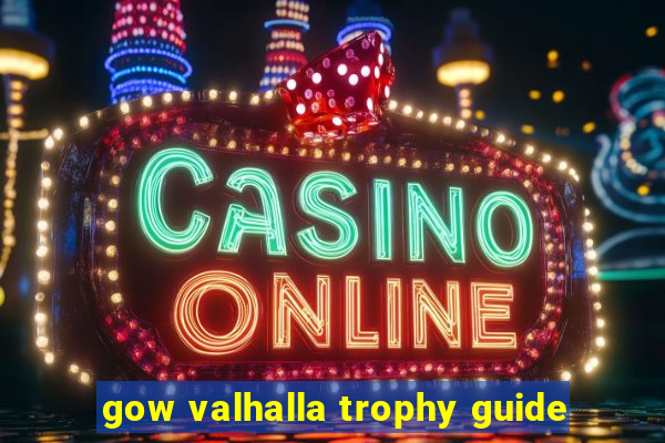 gow valhalla trophy guide